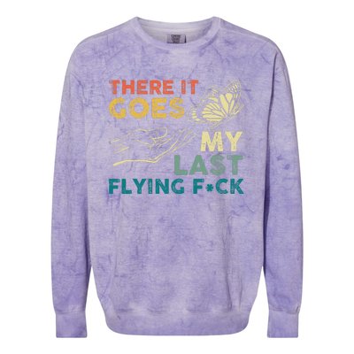 There It Goes My Last Flying Fck Funny Sarcastic Colorblast Crewneck Sweatshirt