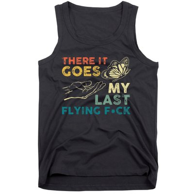 There It Goes My Last Flying Fck Funny Sarcastic Tank Top