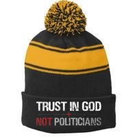 Trust In God Not Politicians Stripe Pom Pom Beanie