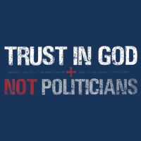 Trust In God Not Politicians Hoodie