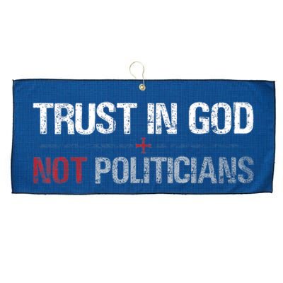 Trust In God Not Politicians Large Microfiber Waffle Golf Towel