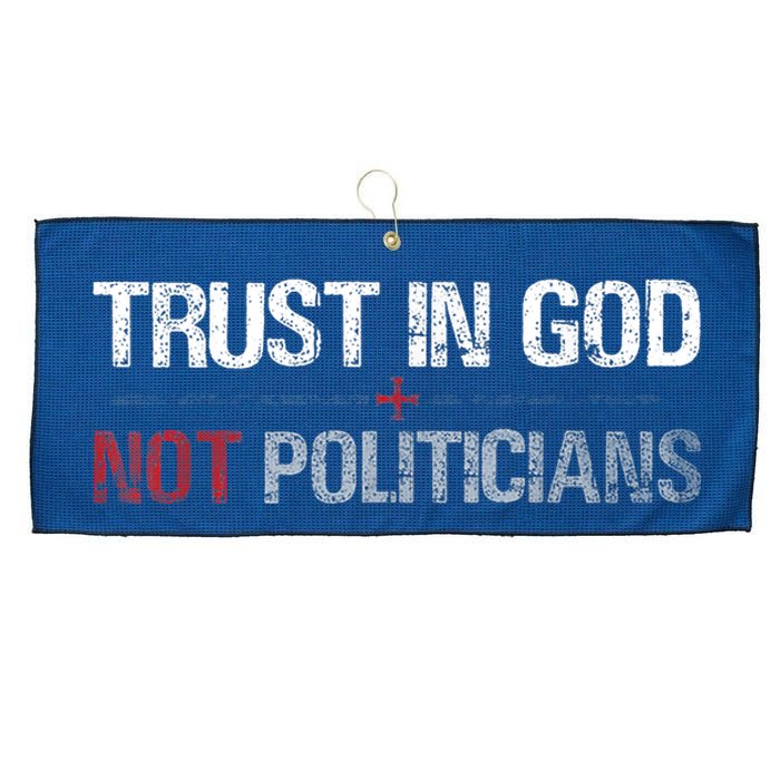 Trust In God Not Politicians Large Microfiber Waffle Golf Towel