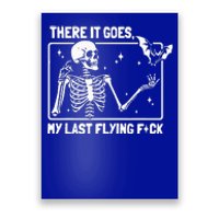 There It Goes My Last Flying F Skeletons Funny Halloween Poster