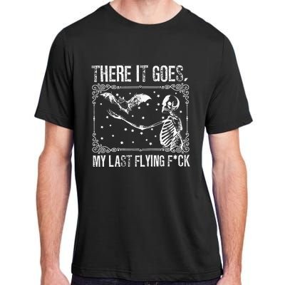 There It Goes My Last Flying Funny Halloween Skeleton Bat Adult ChromaSoft Performance T-Shirt