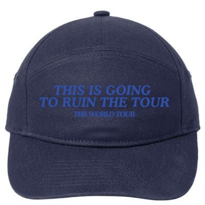 This Is Going To Ruin 7-Panel Snapback Hat