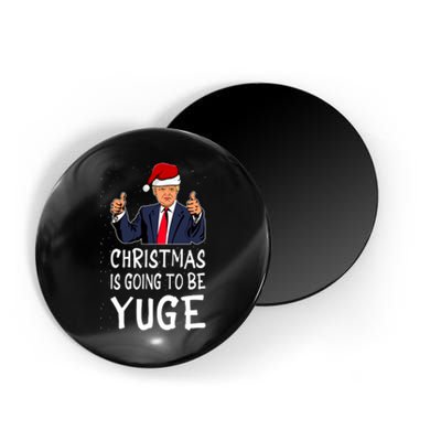 Trump It's Gonna Be Yuge Ugly Christmas Magnet