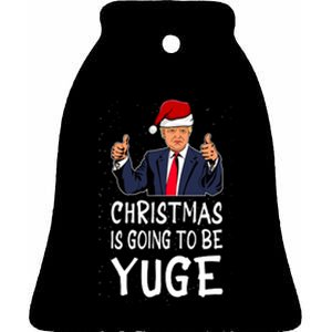 Trump It's Gonna Be Yuge Ugly Christmas Ceramic Bell Ornament