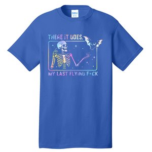 There It Goes My Last Flying Fuck Funny Skeleton Tie Dye Tall T-Shirt