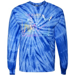 There It Goes My Last Flying Fuck Funny Skeleton Tie Dye Tie-Dye Long Sleeve Shirt