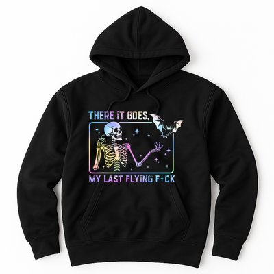 There It Goes My Last Flying Fuck Hoodie
