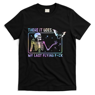 There It Goes My Last Flying Fuck T-Shirt