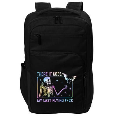 There It Goes My Last Flying Fuck Impact Tech Backpack