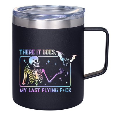 There It Goes My Last Flying Fuck 12oz Stainless Steel Coffee Mug