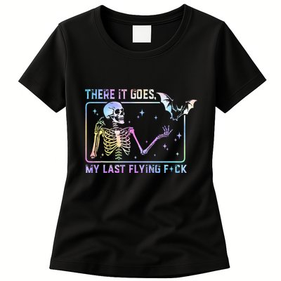 There It Goes My Last Flying Fuck Womens T-Shirt