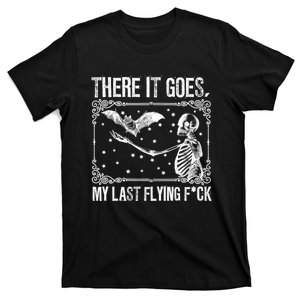 There It Goes My Last Flying Fuck Skeleton Funny Halloween T-Shirt