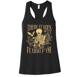 There It Goes My Last Flying Fuck Sarcastic Skeleton Women's Racerback Tank