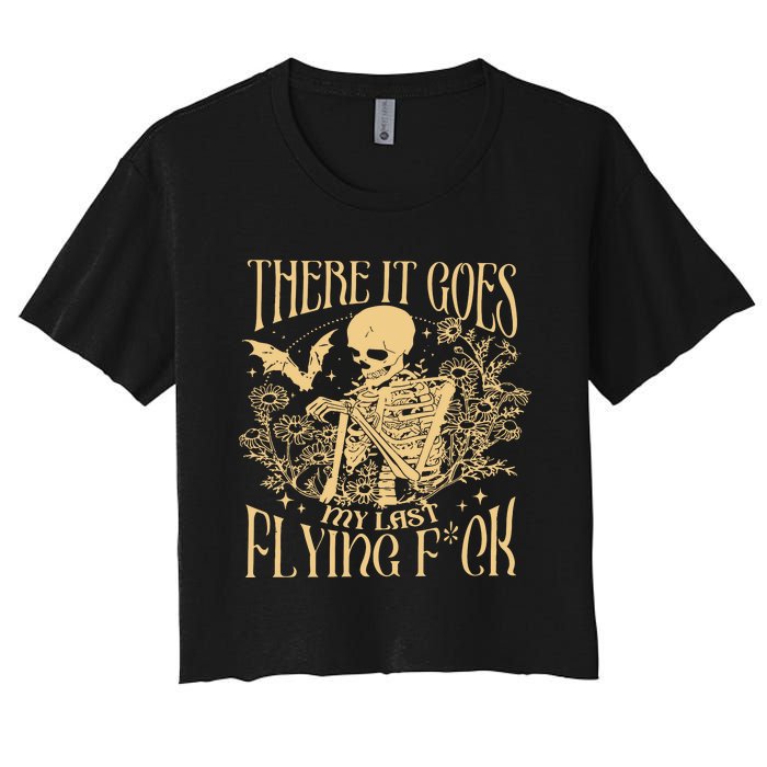 There It Goes My Last Flying Fuck Sarcastic Skeleton Women's Crop Top Tee