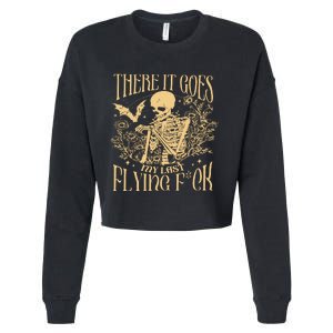 There It Goes My Last Flying Fuck Sarcastic Skeleton Cropped Pullover Crew