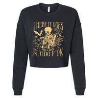 There It Goes My Last Flying Fuck Sarcastic Skeleton Cropped Pullover Crew