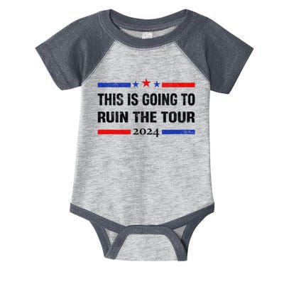 This Is Going To Ruin The Tou.R Infant Baby Jersey Bodysuit