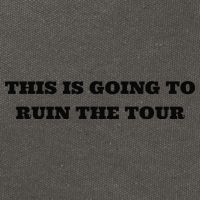 This Is Going To Ruin The Tou.R Premium Cotton Canvas Backpack