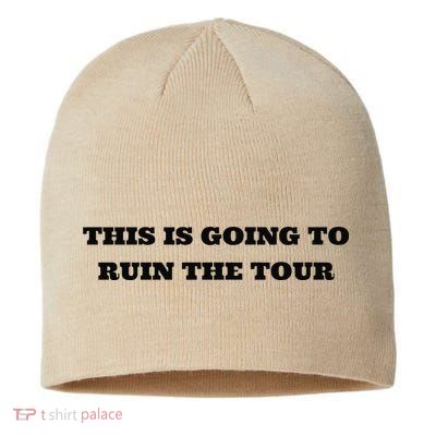 This Is Going To Ruin The Tou.R Premium Sustainable Beanie