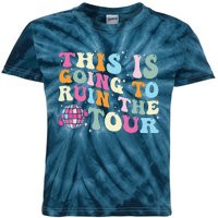 This Is Going To Ruin The Tou.R Kids Tie-Dye T-Shirt