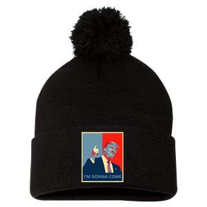 Trump IM Gonna Come Politics Funny Quote Pom Pom 12in Knit Beanie