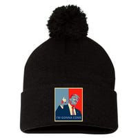 Trump IM Gonna Come Politics Funny Quote Pom Pom 12in Knit Beanie