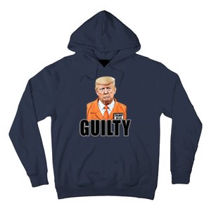 Trump Is Guilty Hoodie