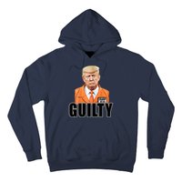 Trump Is Guilty Hoodie