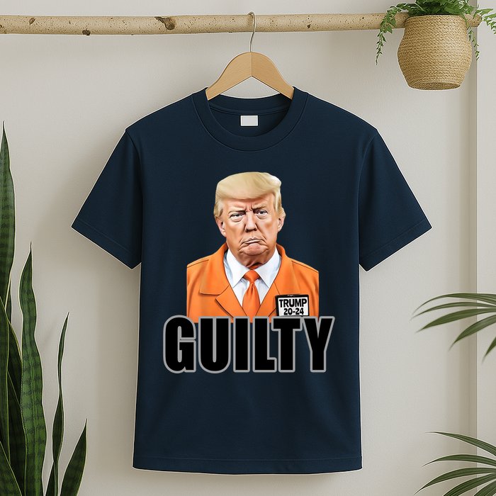Trump Is Guilty T-Shirt