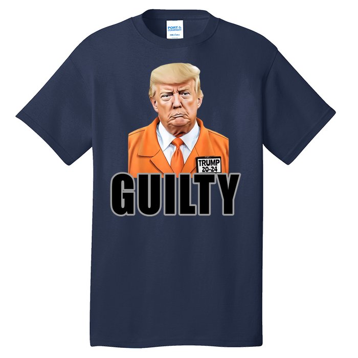 Trump Is Guilty Tall T-Shirt