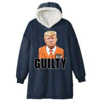 Trump Is Guilty Hooded Wearable Blanket