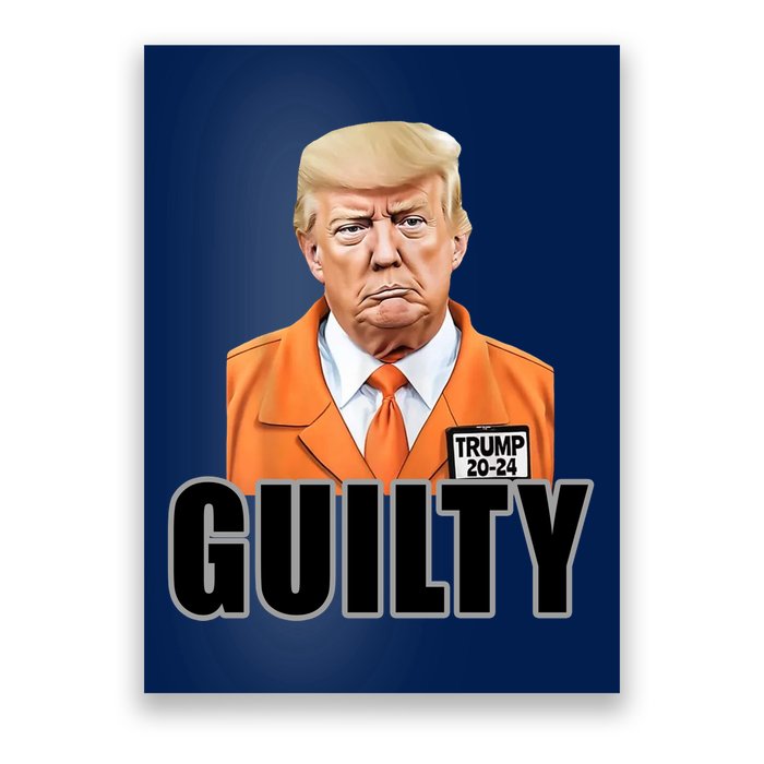 Trump Is Guilty Poster