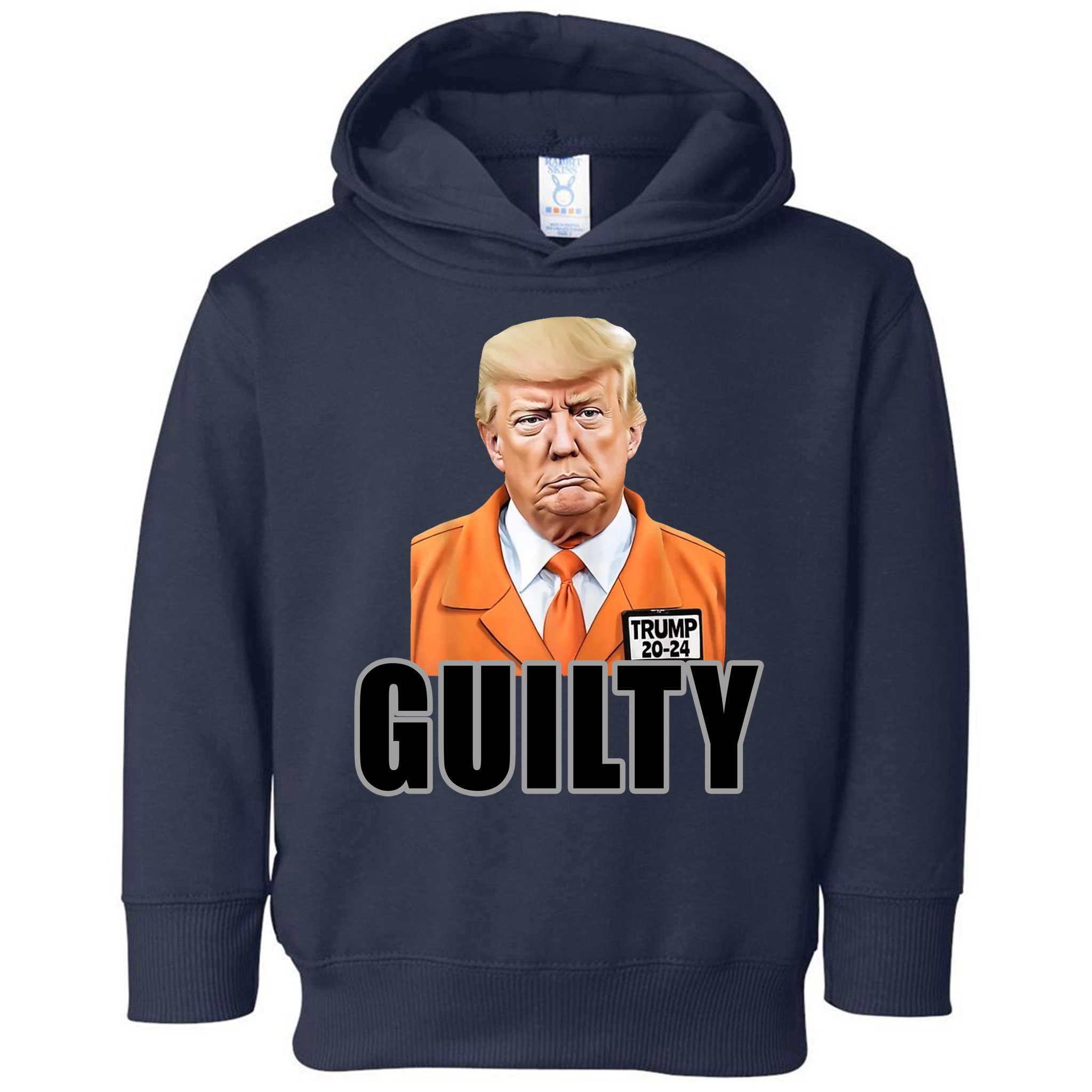 Trump Is Guilty Toddler Hoodie