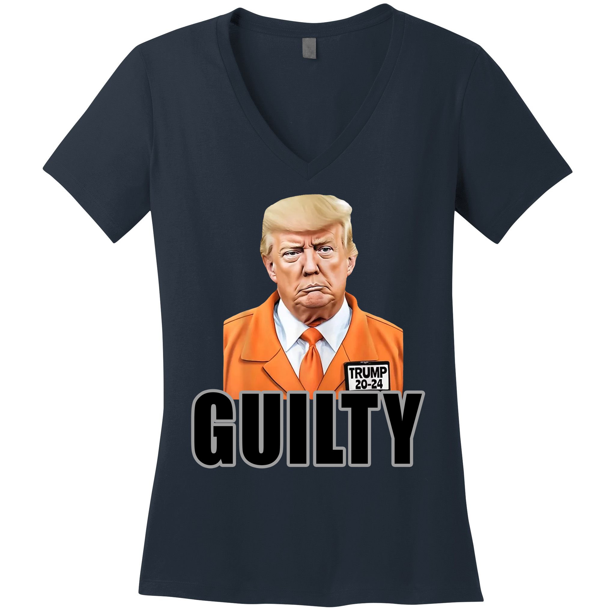 Trump Is Guilty Women's V-Neck T-Shirt