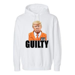 Trump Is Guilty Garment-Dyed Fleece Hoodie