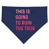 This Is Going To Ruin The Tours Gift USA-Made Doggie Bandana