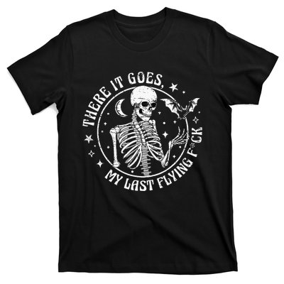 There It Goes My Last Flying F Halloween Skeleton Funny T-Shirt