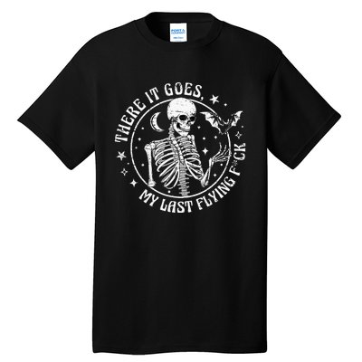 There It Goes My Last Flying F Halloween Skeleton Funny Tall T-Shirt