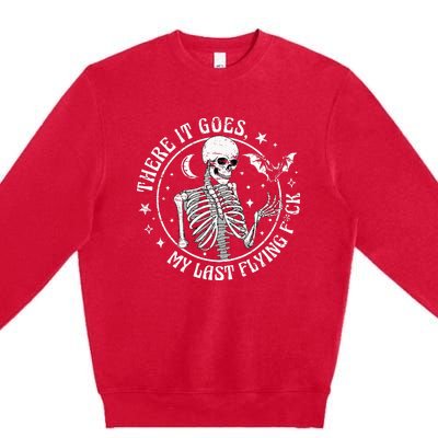 There It Goes My Last Flying F Halloween Skeleton Funny Premium Crewneck Sweatshirt