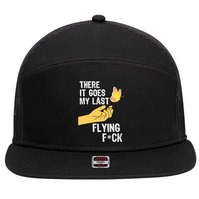 There It Goes My Last Flying Fck Funny Sarcastic Ofensive Gift 7 Panel Mesh Trucker Snapback Hat