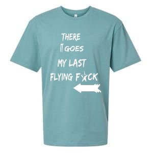 There It Goes My Last Flying Fuck Design Great Gift Sueded Cloud Jersey T-Shirt