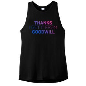 Thanks I Got It From Goodwill Funny Thrift Shopping Gift Ladies PosiCharge Tri-Blend Wicking Tank