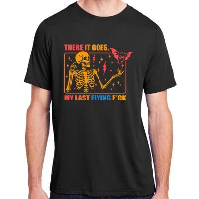 There It Goes My Last Flying F Halloween Mom Skeleton Bat Adult ChromaSoft Performance T-Shirt