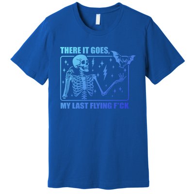 There It Goes My Last Flying F Halloween Skeleton Cute Gift Premium T-Shirt