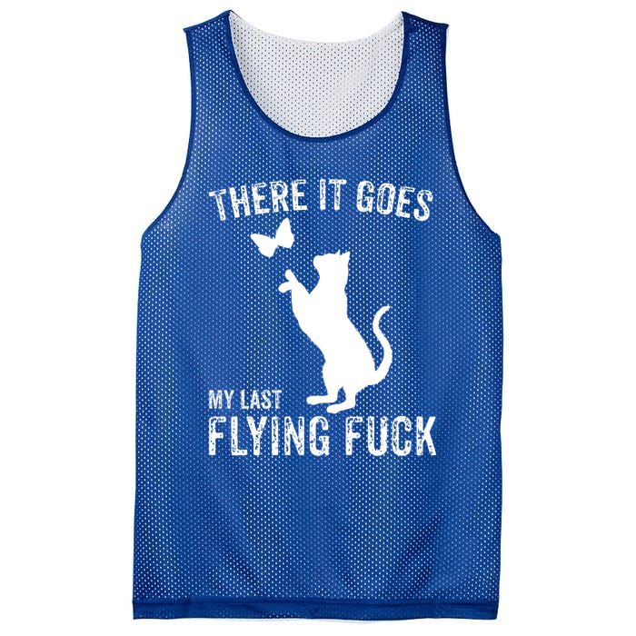 There It Goes My Last Flying Fuck Gift Funny Sarcastic Cat Cool Gift Mesh Reversible Basketball Jersey Tank