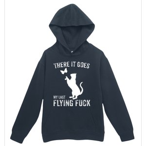 There It Goes My Last Flying Fuck Gift Funny Sarcastic Cat Cool Gift Urban Pullover Hoodie