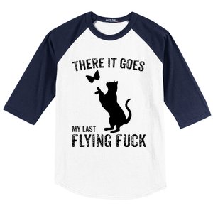 There It Goes My Last Flying Fuck Gift Funny Sarcastic Cat Cool Gift Baseball Sleeve Shirt